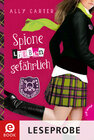 Buchcover Gallagher Girls , Band 5: Spione lieben gefährlich (Leseprobe)