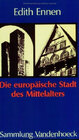 Buchcover Die europäische Stadt des Mittelalters