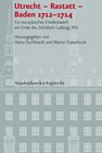 Buchcover Utrecht – Rastatt – Baden 1712–1714