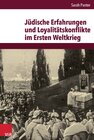 Buchcover Jüdische Erfahrungen und Loyalitätskonflikte im Ersten Weltkrieg