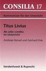 Buchcover Titus Livius, Ab urbe condita im Unterricht