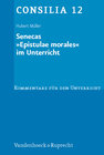 Buchcover Senecas »Epistulae morales« im Unterricht