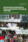 Buchcover Die Max-Planck-Gesellschaft im Prozess der deutschen Vereinigung 1989–2002