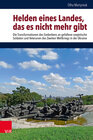 Buchcover Helden eines Landes, das es nicht mehr gibt
