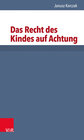 Buchcover Das Recht des Kindes auf Achtung