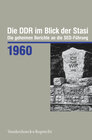 Buchcover Die DDR im Blick der Stasi 1960