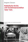 Buchcover Katholische Kirche und Sozialwissenschaften 1945–1975
