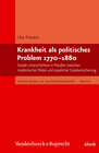 Buchcover Krankheit als politisches Problem 1770–1880