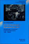 Buchcover Zeit der Revolution! – Revolution der Zeit?