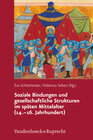 Buchcover Soziale Bindungen und gesellschaftliche Strukturen im späten Mittelalter (14.–16. Jahrhundert)