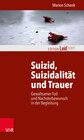 Buchcover Suizid, Suizidalität und Trauer