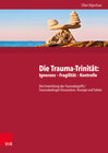 Buchcover Die Trauma-Trinität: Ignoranz – Fragilität – Kontrolle