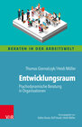 Buchcover Entwicklungsraum: Psychodynamische Beratung in Organisationen