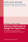 Buchcover Riskante Arbeitswelt im Spiegel der Supervision