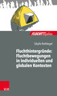 Buchcover Fluchthintergründe: Fluchtbewegungen in individuellen und globalen Kontexten