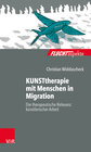 Buchcover KUNSTtherapie mit Menschen in Migration
