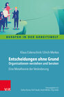 Buchcover Entscheidungen ohne Grund – Organisationen verstehen und beraten