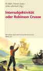 Buchcover Intersubjektivität oder Robinson Crusoe