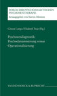 Buchcover Psychosendiagnostik: Psychodynamisierung versus Operationalisierung
