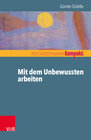 Buchcover Mit dem Unbewussten arbeiten