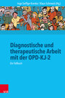 Buchcover Diagnostische und therapeutische Arbeit mit der OPD-KJ-2