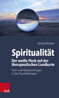 Buchcover Spiritualität: Der weiße Fleck auf der therapeutischen Landkarte