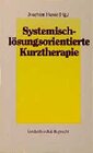 Buchcover Systemisch-lösungsorientierte Kurztherapie