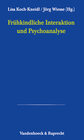 Buchcover Frühkindliche Interaktion und Psychoanalyse