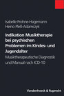 Buchcover Indikation Musiktherapie bei psychischen Problemen im Kindes- und Jugendalter