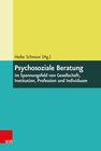 Buchcover Psychosoziale Beratung im Spannungsfeld von Gesellschaft, Institution, Profession und Individuum