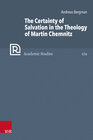 Buchcover The Certainty of Salvation in the Theology of Martin Chemnitz