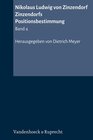 Buchcover Nikolaus Ludwig von Zinzendorf: Band 4 Zinzendorfs Positionsbestimmung