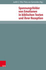 Buchcover Spannungsfelder von Emotionen in biblischen Texten und ihrer Rezeption