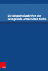 Buchcover Die Bekenntnisschriften der Evangelisch-Lutherischen Kirche
