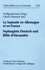 Buchcover La Septante en Allemagne et en France/Septuaginta Deutsch und Bible d’Alexandrie