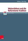 Buchcover Melanchthon und die Reformierte Tradition