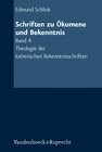 Buchcover Schriften zu Ökumene und Bekenntnis. Band 4