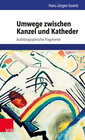 Buchcover Umwege zwischen Kanzel und Katheder