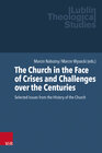 Buchcover The Church in the Face of Crises and Challenges over the Centuries