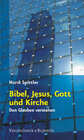 Buchcover Bibel, Jesus, Gott und Kirche