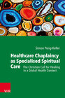 Buchcover Healthcare Chaplaincy as Specialised Spiritual Care