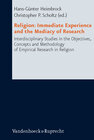 Buchcover Religion: Immediate Experience and the Mediacy of Research