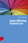 Buchcover Queer-Affirming Pastoral Care