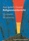 Buchcover Aus gutem Grund: Religionsunterricht