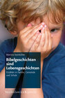 Buchcover Bibelgeschichten sind Lebensgeschichten
