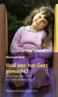 Buchcover Und wer hat Gott gemacht?