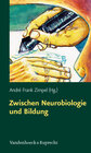 Buchcover Zwischen Neurobiologie und Bildung