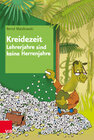 Buchcover Kreidezeit — Lehrerjahre sind keine Herrenjahre