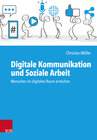 Buchcover Digitale Kommunikation und Soziale Arbeit