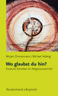 Buchcover Wo glaubst du hin?